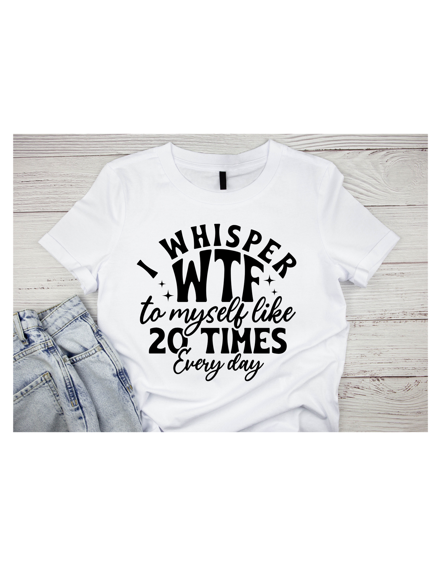 I whisper WTF to myself like 20 times everyday!